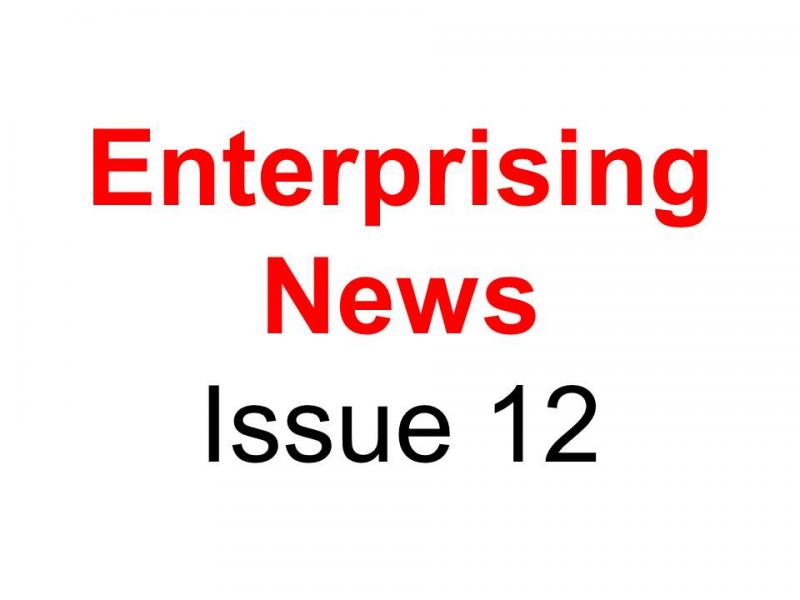 Enterprising News issue 12 Enterprising News Issue 12