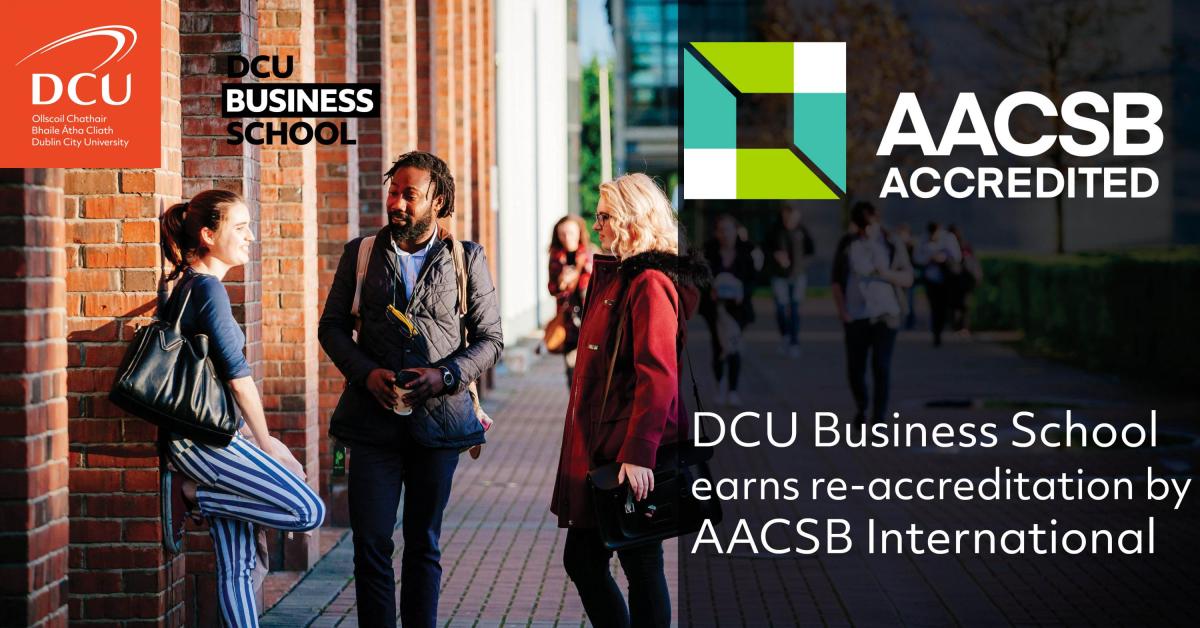 DCU Business School earns reaccreditation by AACSB International