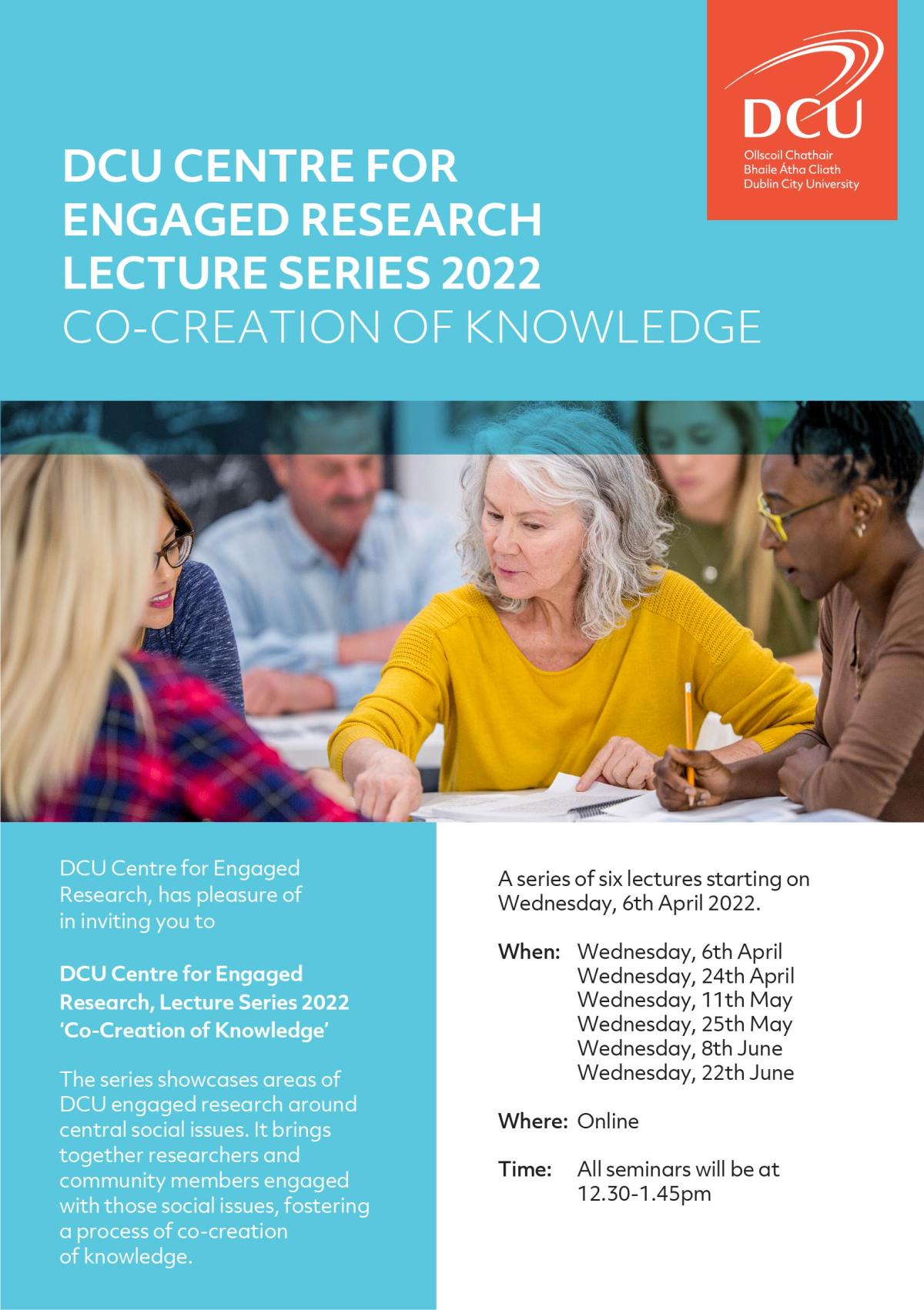 DCU Centre for Engaged Research Lecture Series 2022 'Co-Creation of Knowledge' 