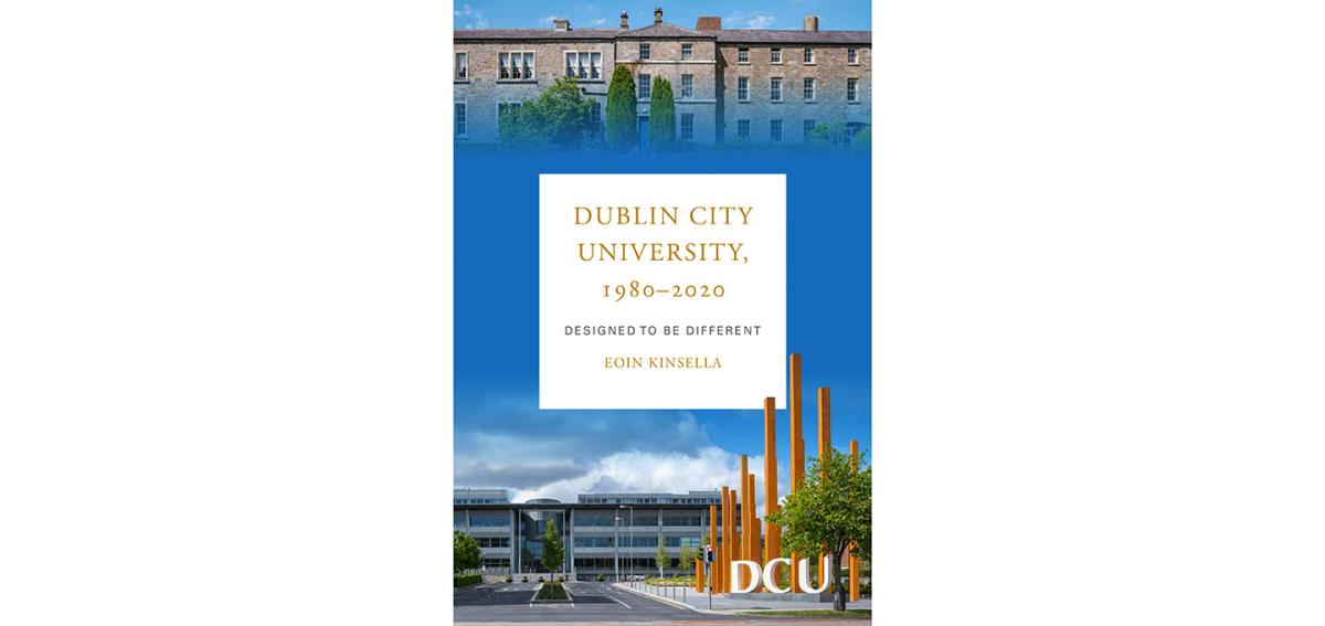 New book chronicles the 40 year history of Dublin City University