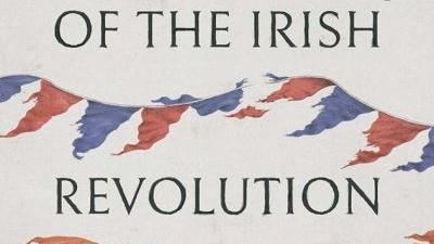 The Dead of the Irish Revolution