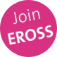 Join EROSS Join EROSS