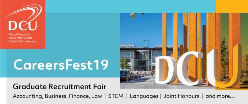 DCU CareersFest19 Graduate Recruitment Fair