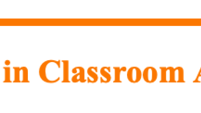 Highlights in classroom assessment