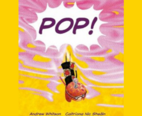 Graphic of a child with a helmet and glasses in the sky. The word pop! appears above him, the text Andrew Whitson, Caitríona Nic Sheáin below him.