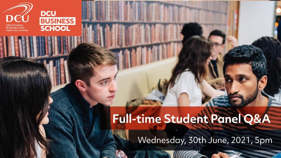 DCUBS Full Time Masters Student Panel Q&A