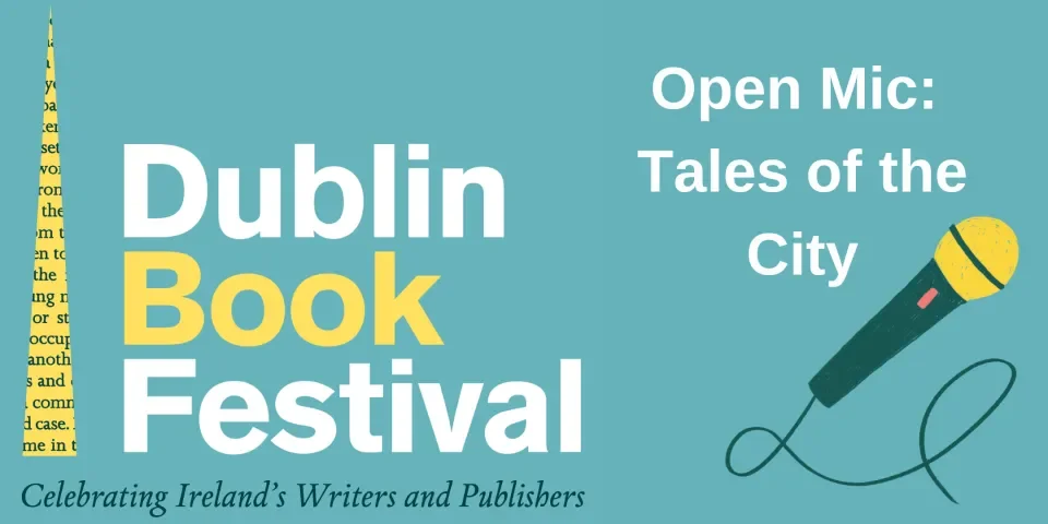 Dublin Book Festival and Open Mic: Tales of the City text on aqua green background