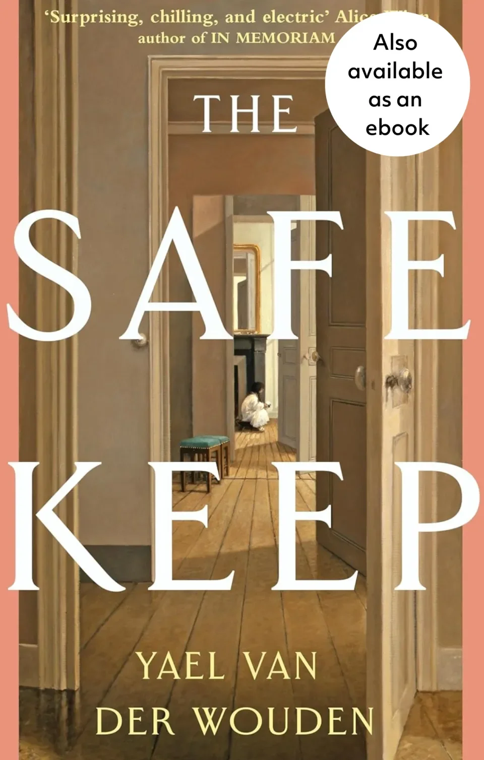 The cover image for the book The Safekeep by Yael van der Wouden showing a door opening out into the interior of a house