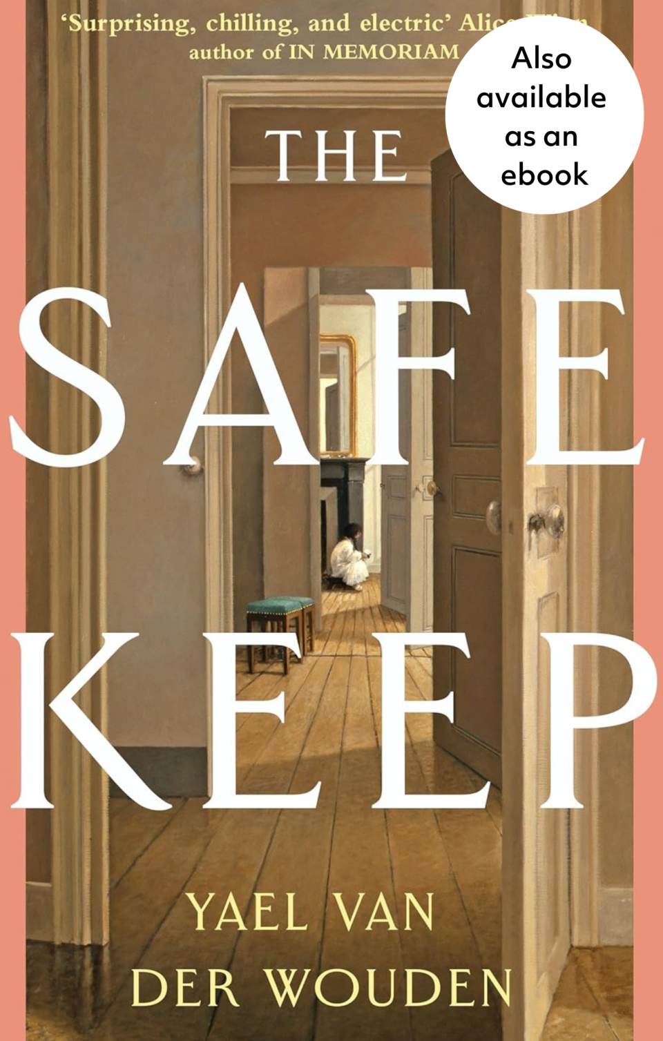 The cover image for the book The Safekeep by Yael van der Wouden showing a door opening out into the interior of a house