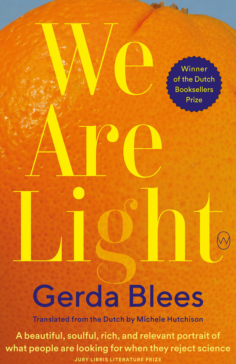Cover of the book We Are Light by Gerda Blees featuring the skin of an orange