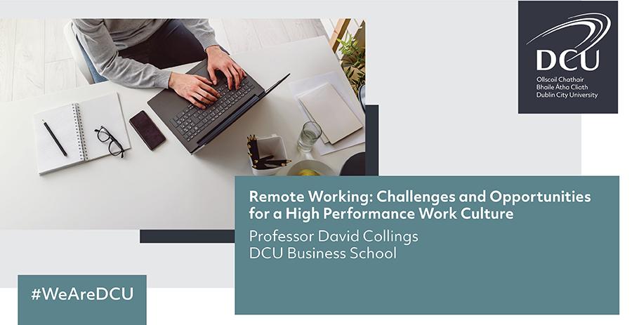 Remote Working: Challenges and Opportunities for a High Performance Work Culture