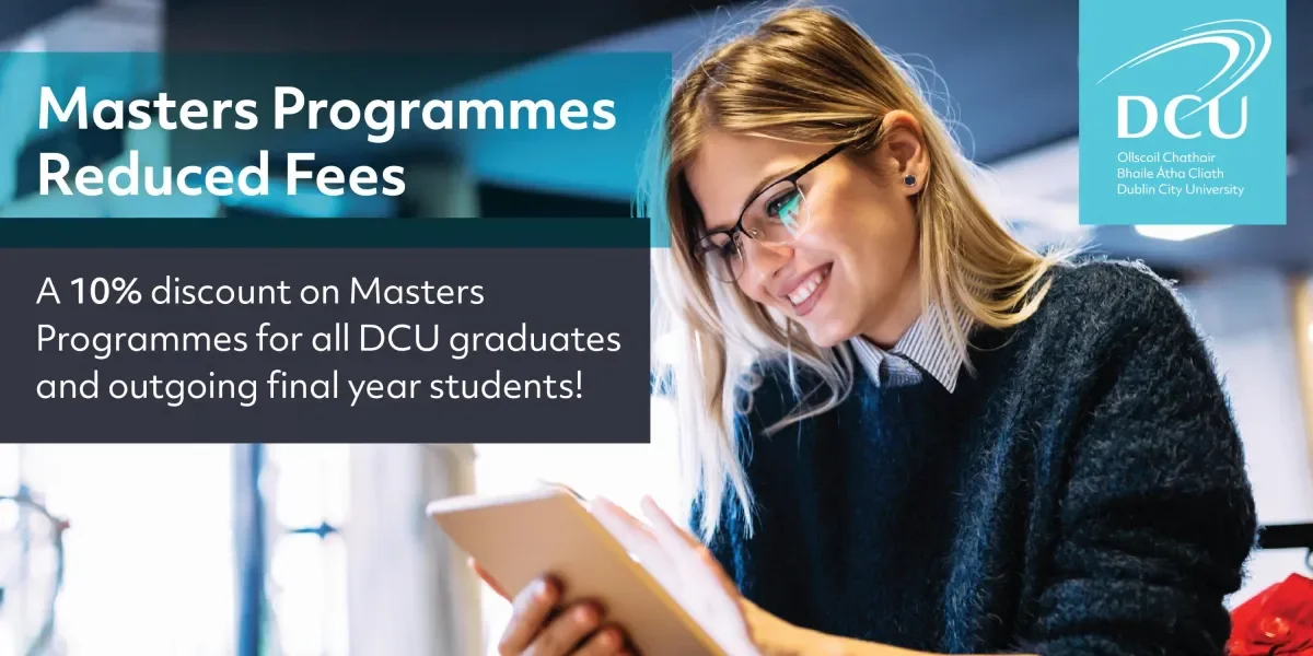 Reduced Masters Fees for all DCU alumni