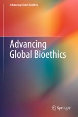 Advancing Global Bioethics