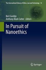 In Pursuit of Nanoethics