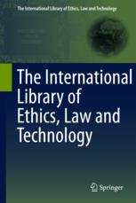 The International Library of Ethics, Law and Technology