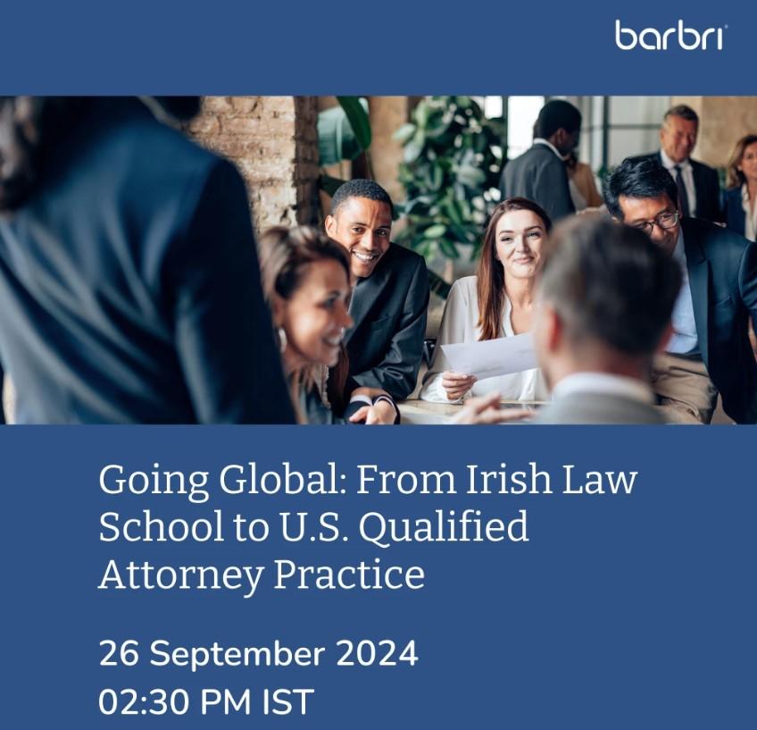 Going Global: From Irish Law School to U.S. Qualified Attorney Practice