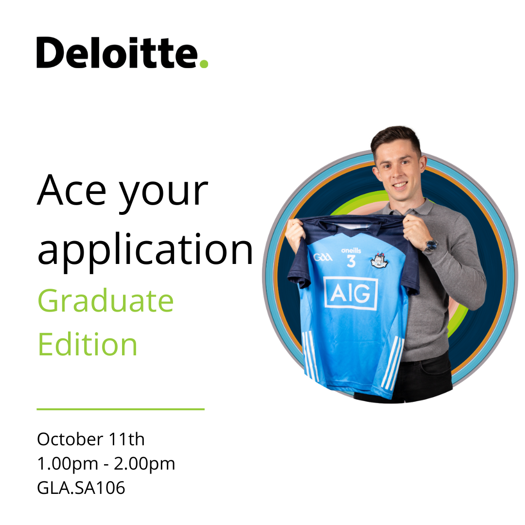 Ace your application - graduate edition with Deloitte