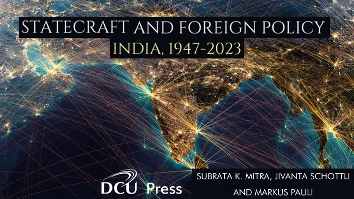 Mitra Schottli Pauli 2023 Statecraft and Foreign Policy India 1947 2023