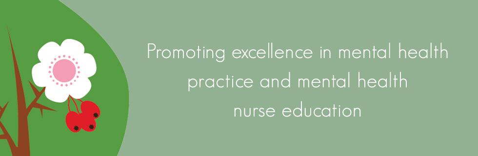 Promoting excellence in mental health practice and mental health nurse education
