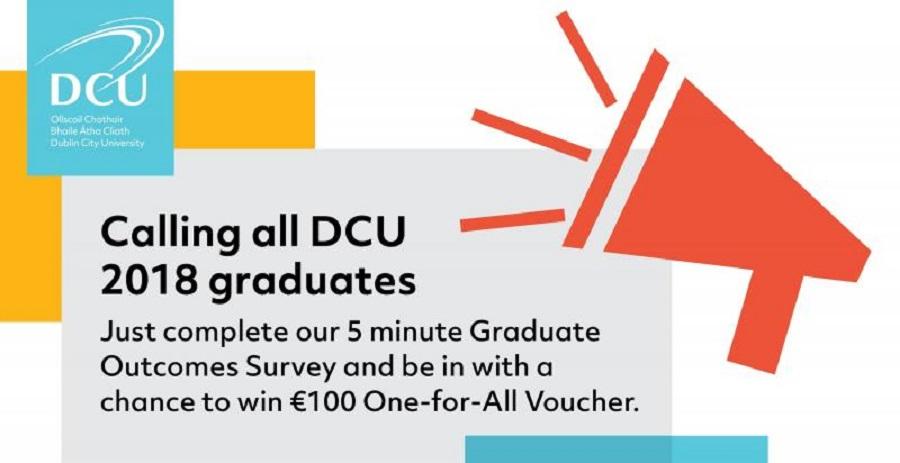 Calling all DCU 2018 Graduates