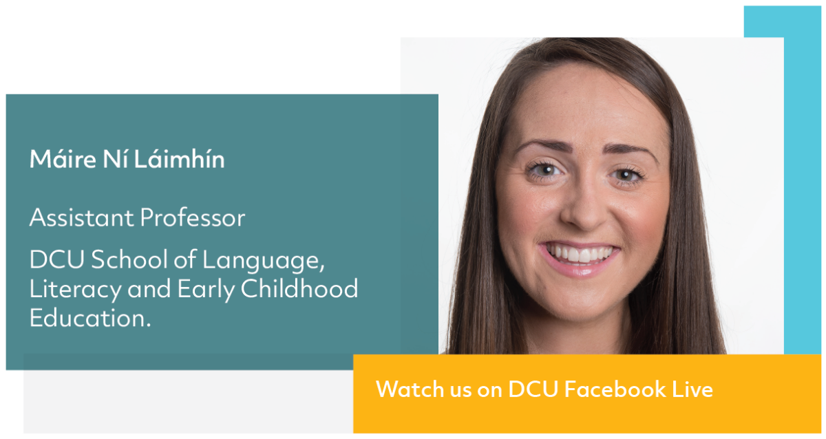 DCU Facebook Live supporting parents and teachers with Gaeilge sa Bhaile