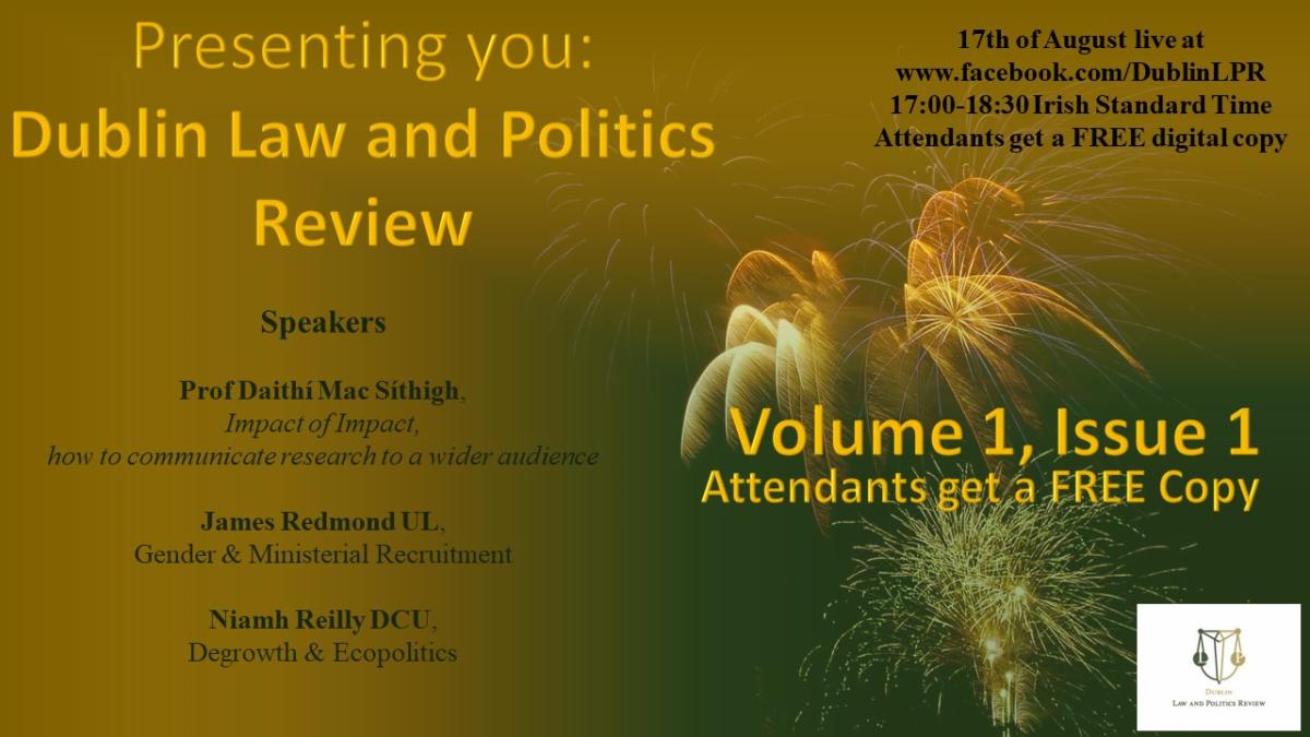 Inaugural edition of the Dublin Law and Politics Review