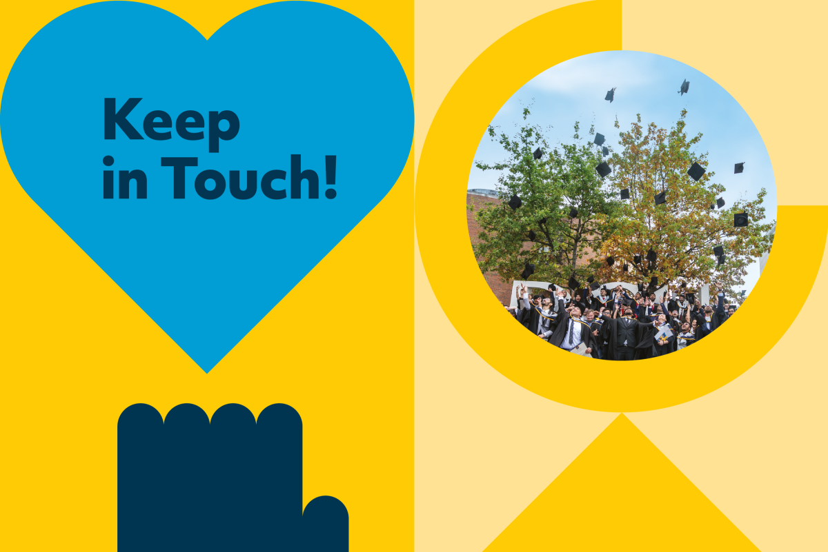 Shows a blue and yellow graphic with text 'Keep in touch' in heart shape, accompanied with picture of graduates throwing their caps into the air