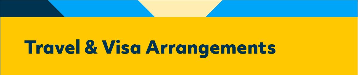 Shows yelllow block with text that says 'Travel & Visa Arrangements'