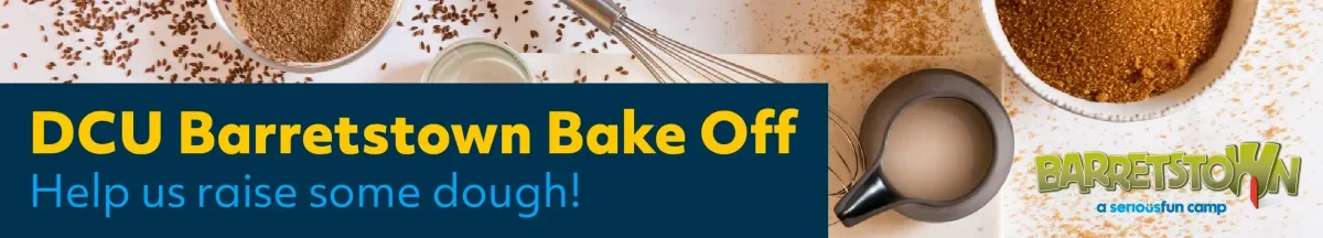 Shows DCU Barretstown Bake Off Banner with subtitle 'Help us raise some dough!'