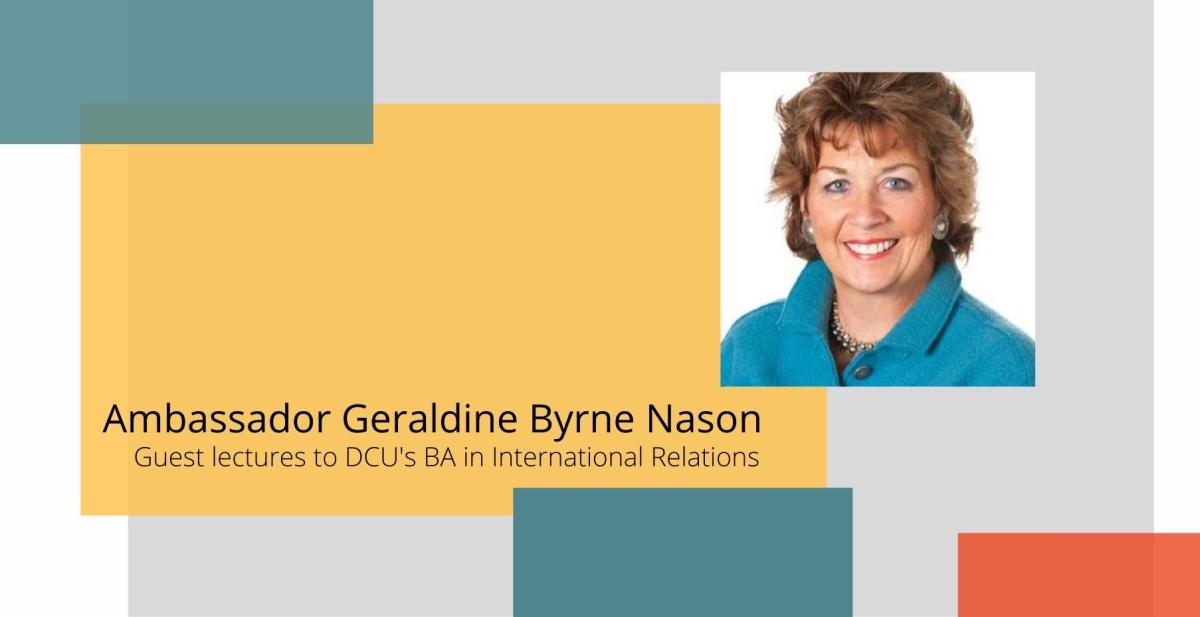 Ambassador Geraldine Byrne Nason Ireland's Permanent Representative to the United Nations