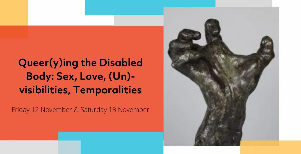 Queerying the disabled body, an online seminar hosted by DCU on sexualities, bodies and aesthetic cultures