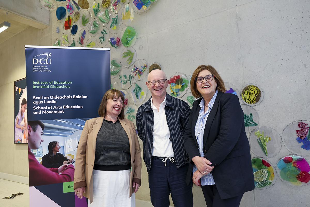 Una McCabe, Head of the School of Arts, Education and Movement; Martin Drury and Dean of the DCU Institute of Education Anne Looney
