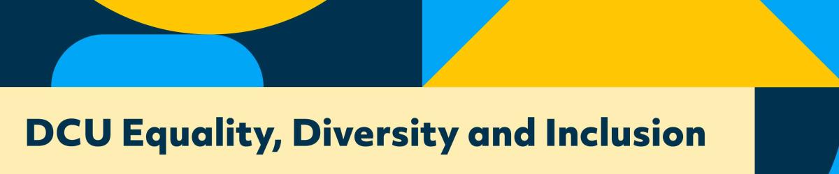 DCU Equality, Diversity and Inclusion Report