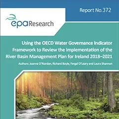 DCU Water: Using the OECD Water Governance Indicator Framework to Review the Implementation of the River Basin Management Plan for Ireland 2018–2021