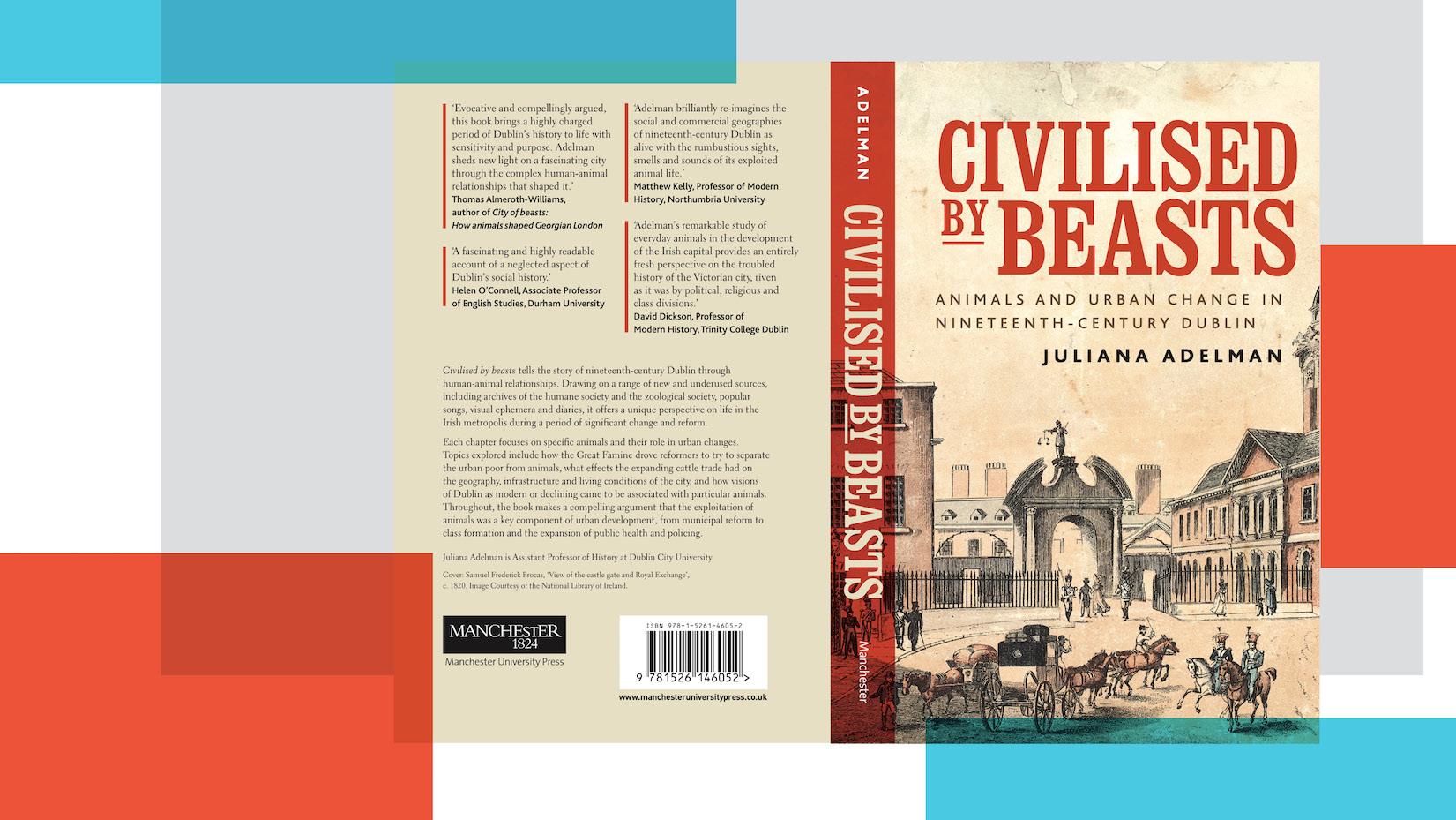 Civilised by beasts – the role of Ireland's animals in urban change | Dublin City University Civilised by beasts – the role of Ireland's animals in urban change | Dublin City University