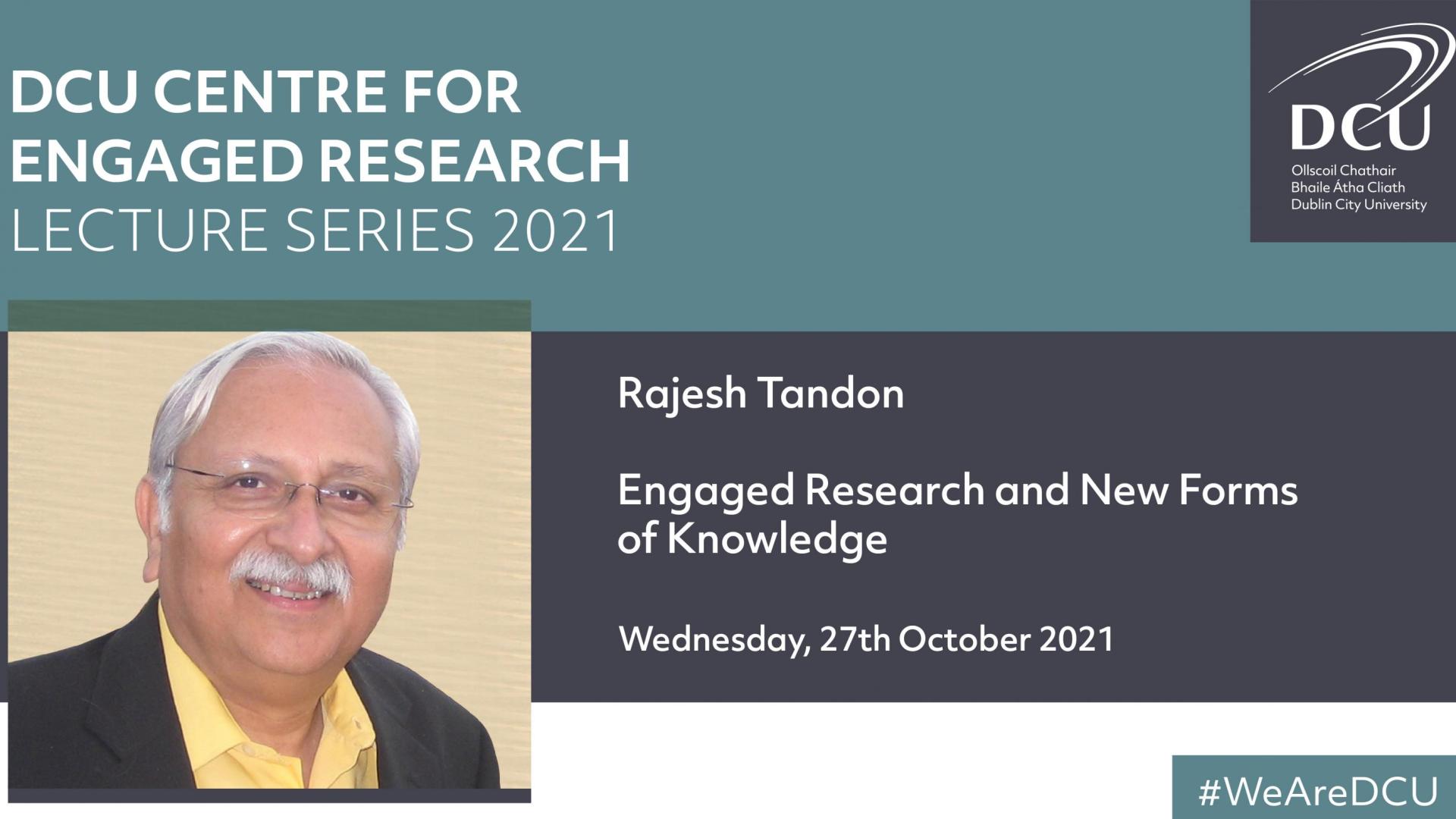 Rajesh Tandon CER Lecture