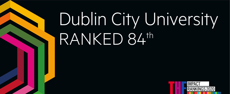 DCU ranked 84th in the world in the 2020 THE Impact Rankings