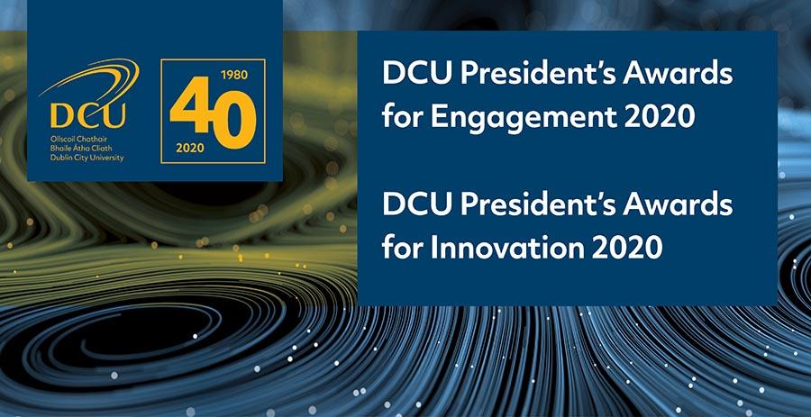 Recipients announced for DCU President’s Awards for Engagement and Innovation